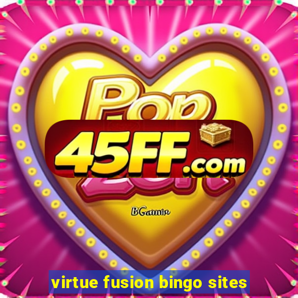 virtue fusion bingo sites